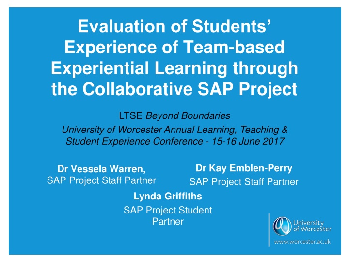 Evaluation of Students' Experience through SAP Project - University of Worcester Conference