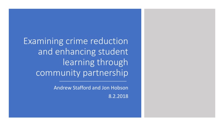 Examining Crime Reduction and Enhancing Student Learning Through Community Partnership