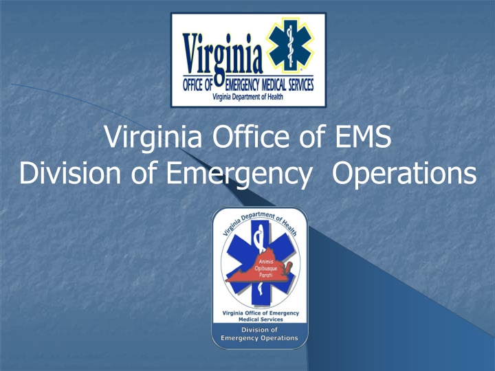 Virginia Office of EMS Division of Emergency Operations