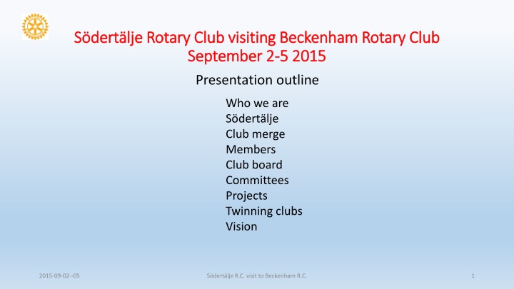 S.dert.lje Rotary Club Visit to Beckenham Rotary Club Presentation