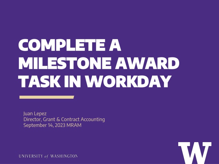 Streamlining Milestone Award Tasks in Workday for Efficient Grant Management