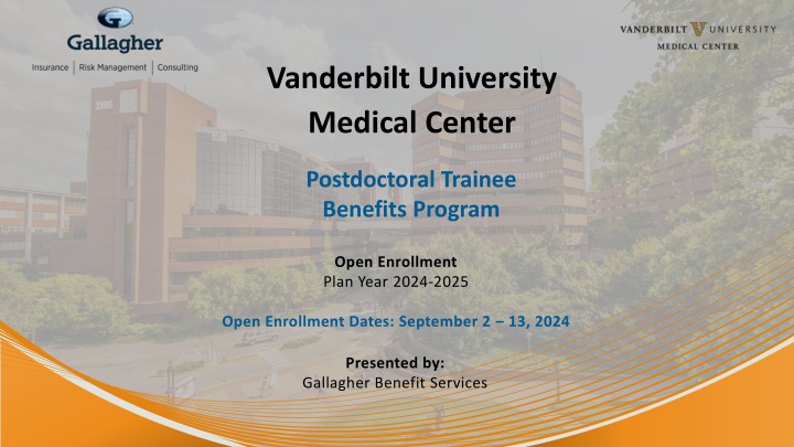 Vanderbilt University Medical Center Postdoctoral Trainee Benefits Program Open Enrollment 2024-2025