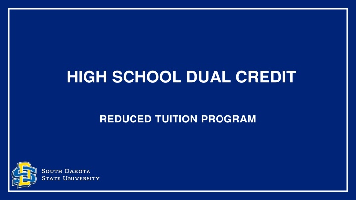 High School Dual Credit Reduced Tuition Program Information