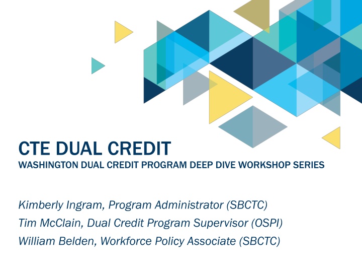 CTE Dual Credit Washington Deep Dive Workshop Series Overview