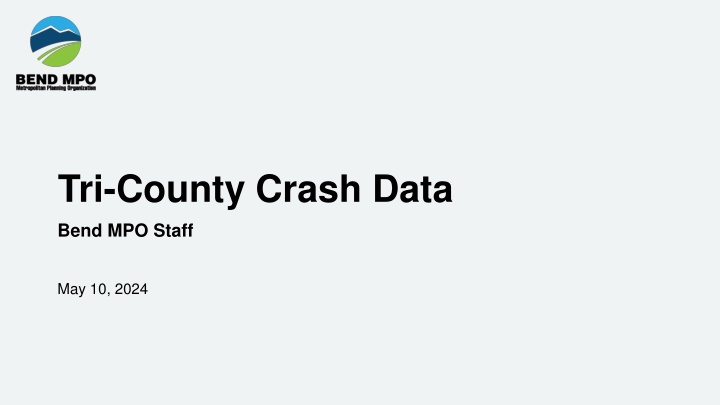 Transportation Safety Trends and Initiatives in Central Oregon