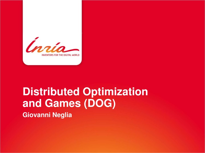 Distributed Optimization and Games (DOG) by Giovanni Neglia