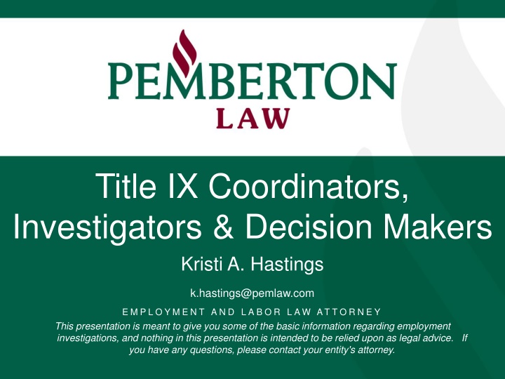 Employment Investigations: Title IX Coordinators, Investigators, and Decision Makers