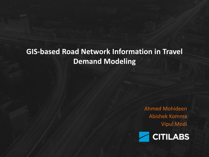 GIS-Based Road Network Information in Travel Demand Modeling
