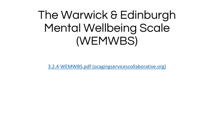 Mental Wellbeing Scales and Application in Practice