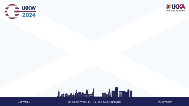 UK Kidney Week 2024 - Edinburgh Event Highlights
