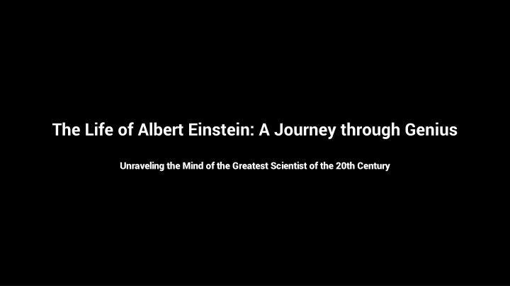 The Life of Albert Einstein: A Journey Through Genius
