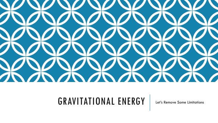 Gravitational Energy and Its Limitations