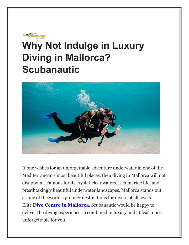 why not indulge in luxury diving in mallorca n.w