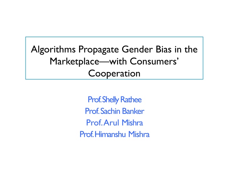 Gender Bias in Algorithms and Marketplace Segmentation