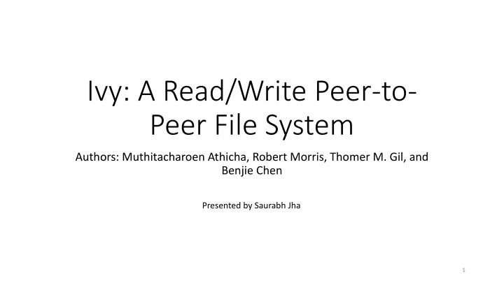 Ivy: A Read/Write Peer-to-Peer File System Overview