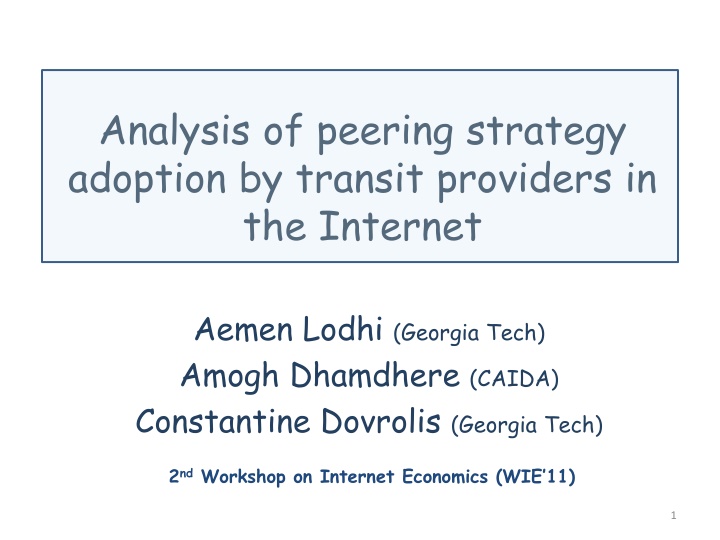 Analysis of Peering Strategy Adoption by Transit Providers in the Internet