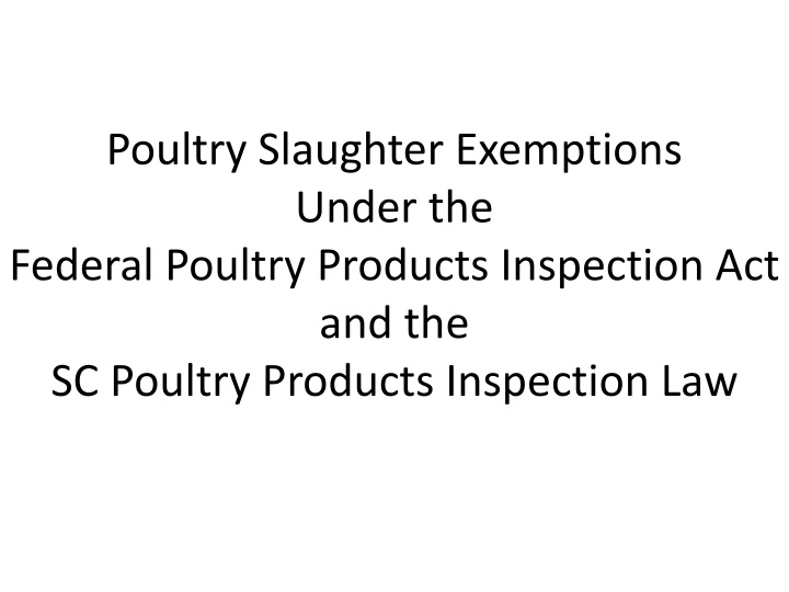 Poultry Slaughter Exemptions Under Federal and State Laws