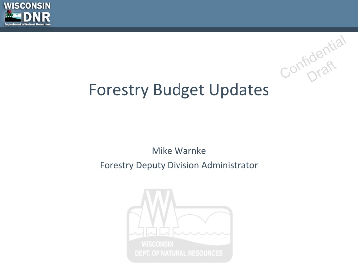 Wisconsin Forestry Budget Updates and Revenue Discussion