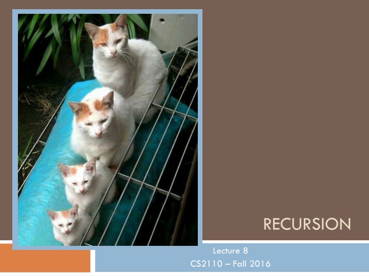 Recursion in CS2110: Fall 2016 Overview