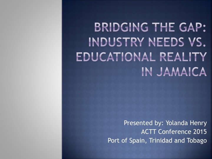 Bridging the Gap: Industry Needs versus Educational Reality in Jamaica