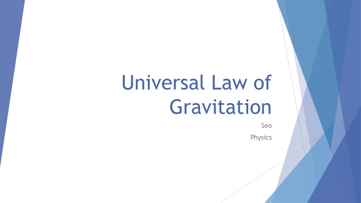 Universal Law of Gravitation in Physics