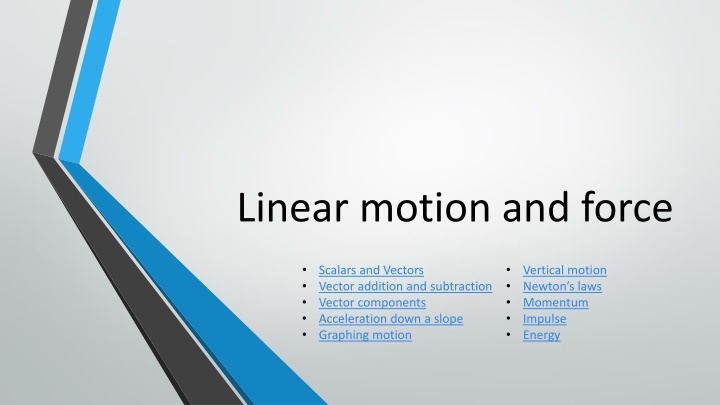 Linear Motion and Forces in Physics