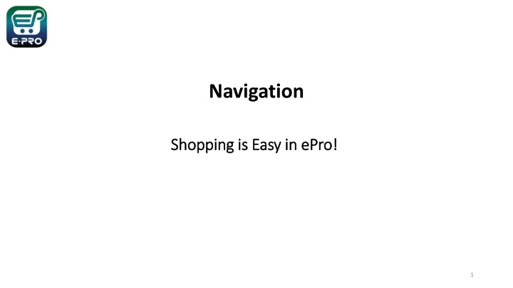 Efficient Navigation and Shopping Features in ePro Platform