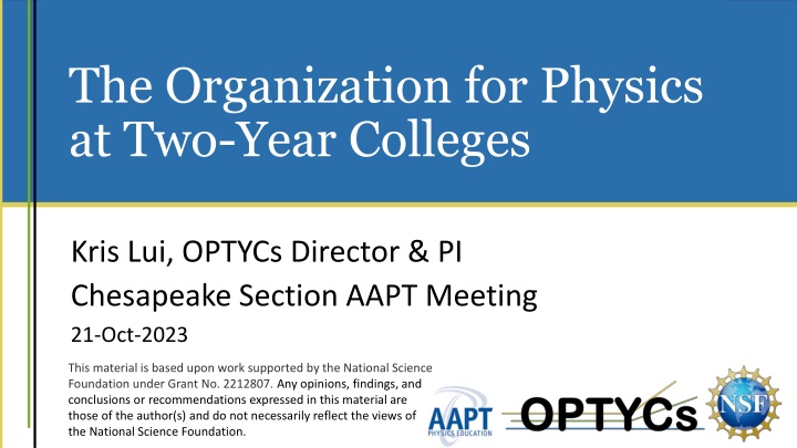 Advancing Physics Education at Two-Year Colleges: OPTYCs Initiatives