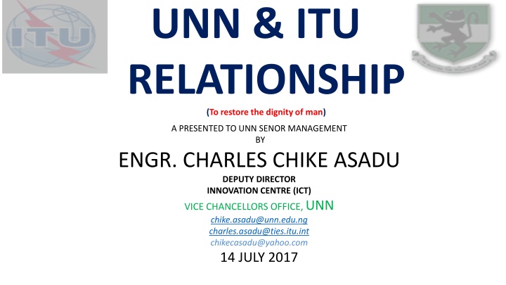 UNN & ITU Relationship to Restore the Dignity of Man