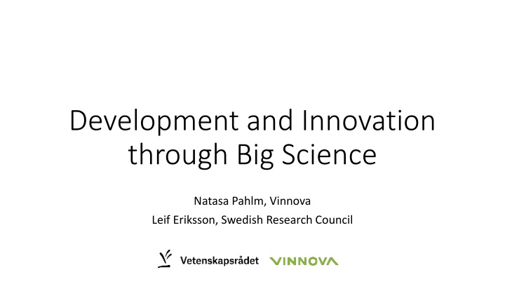 Development and Innovation in Big Science: Insights and Strategies