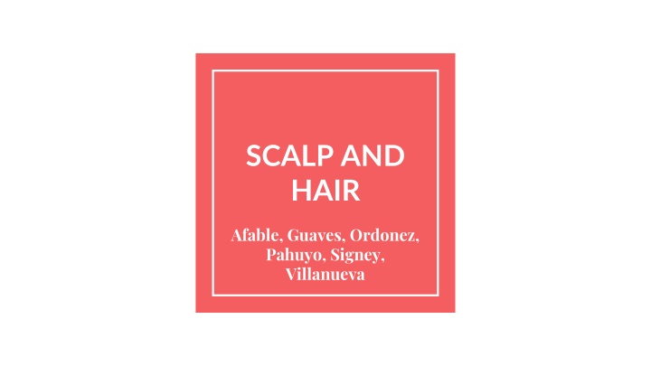 Scalp and Hair Characteristics