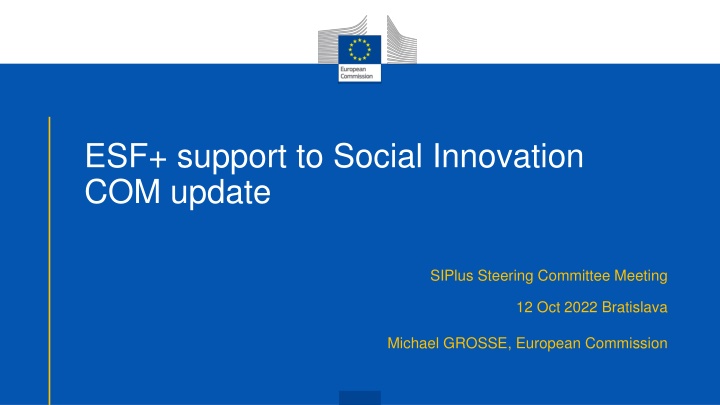 European Social Fund+ Update: Social Innovation Initiatives and Partnership Agreements