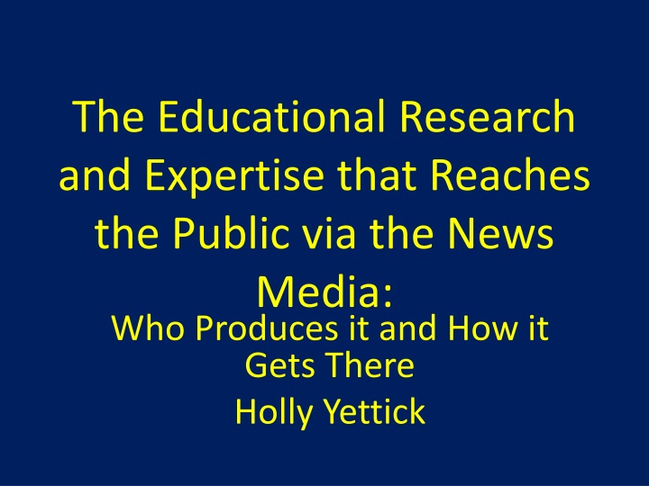 Educational Research and Expertise in Media Coverage: Insights and Analysis