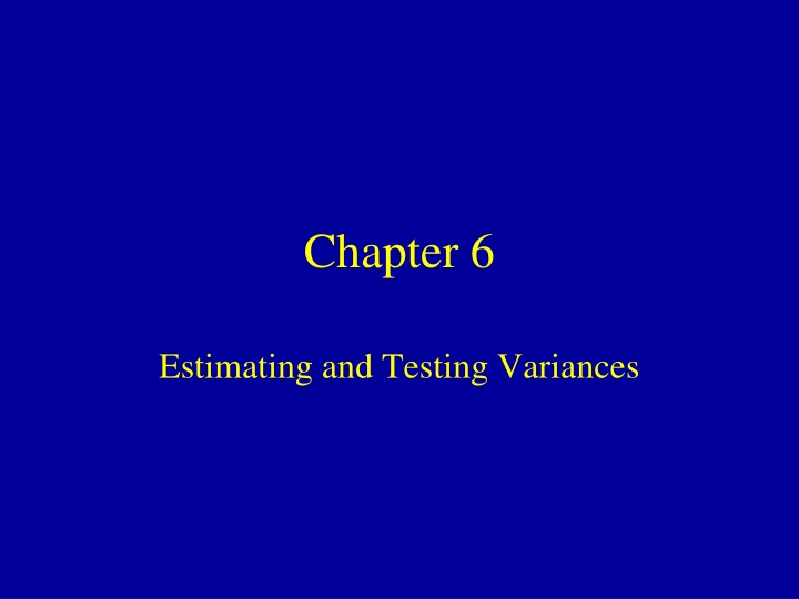 Estimating and Testing Variances in Statistical Analysis