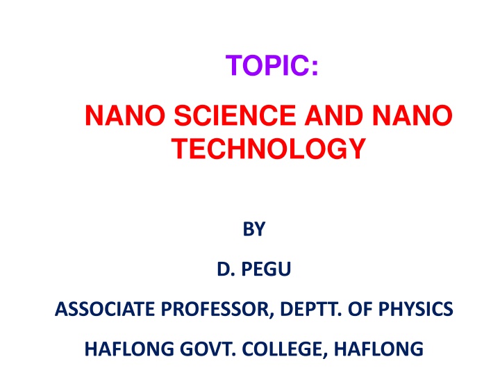 Nanoscience and Nanotechnology by D. Pegu