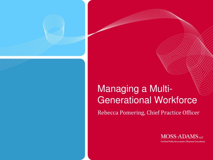 Managing a Multi-Generational Workforce: Insights and Strategies