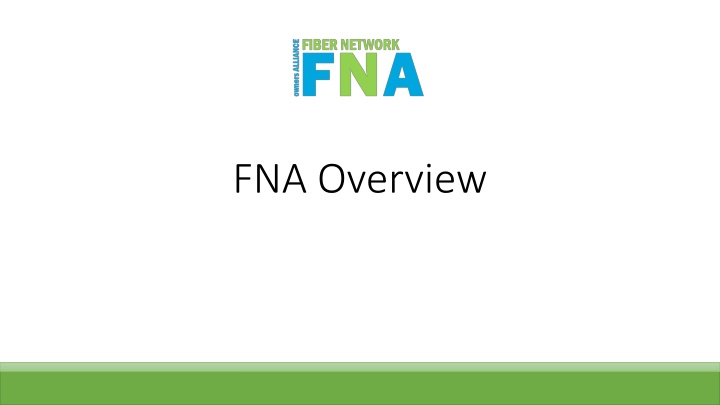Fiber Network Association (FNA) Overview and Membership Information