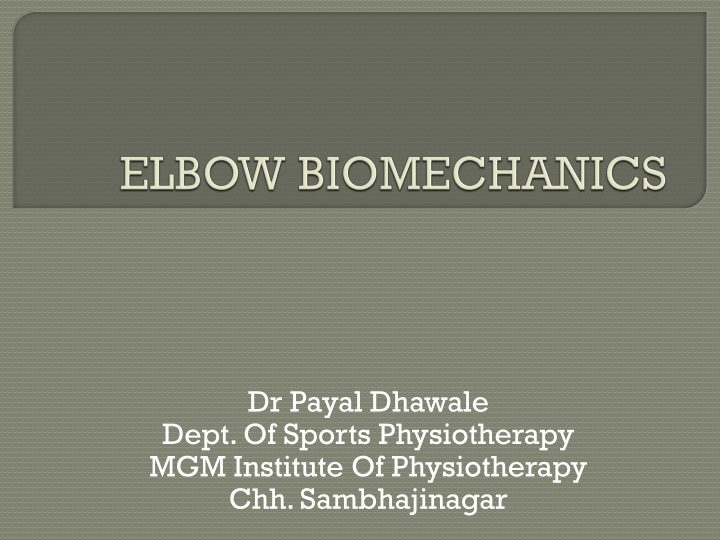 The Elbow Joint Complex and Its Functionality