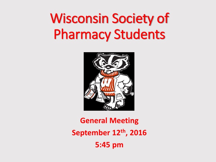 Wisconsin Society of Pharmacy Students General Meeting