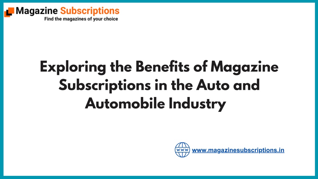 exploring the benefits of magazine subscriptions l.w