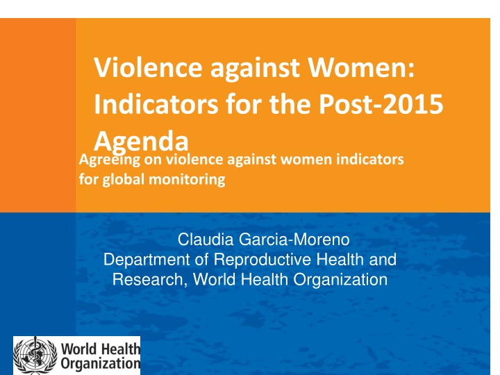Violence Against Women Indicators for Global Monitoring