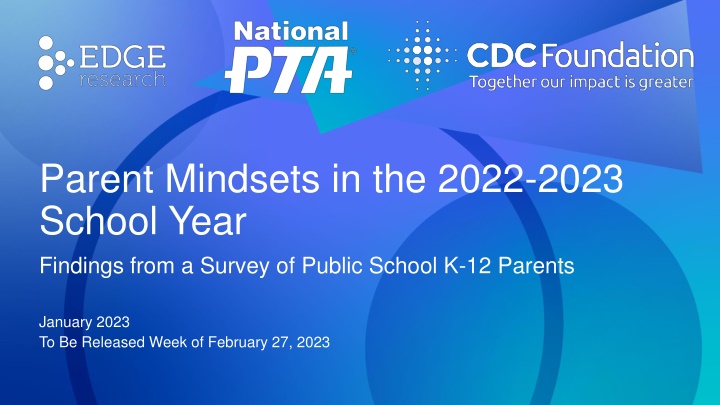 Parental Mindsets in the 2022-2023 School Year Survey Findings