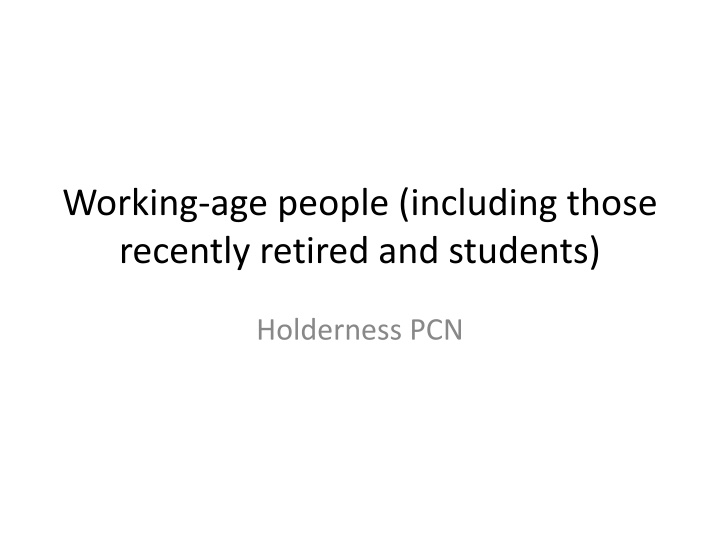 Demographic Data Analysis of Working-Age People in Holderness PCN