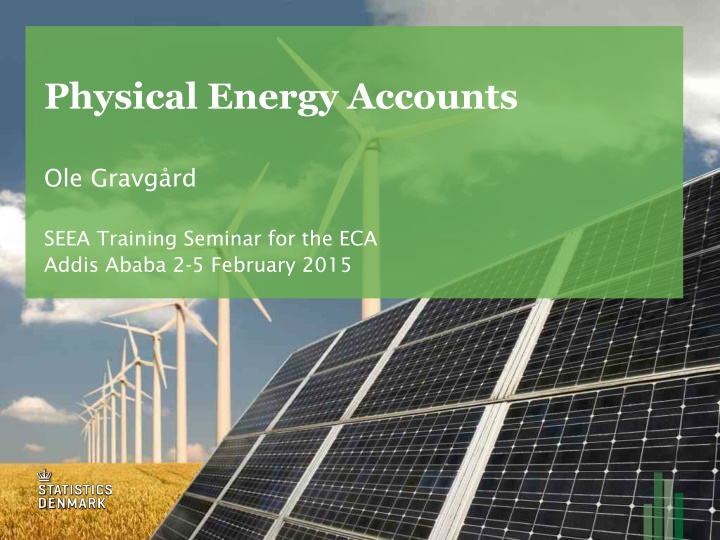 Physical Energy Accounts and SEEA for Economic Analysis
