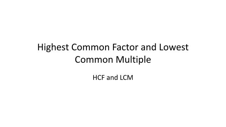 HCF, LCM, Prime Numbers, and Factors in Mathematics