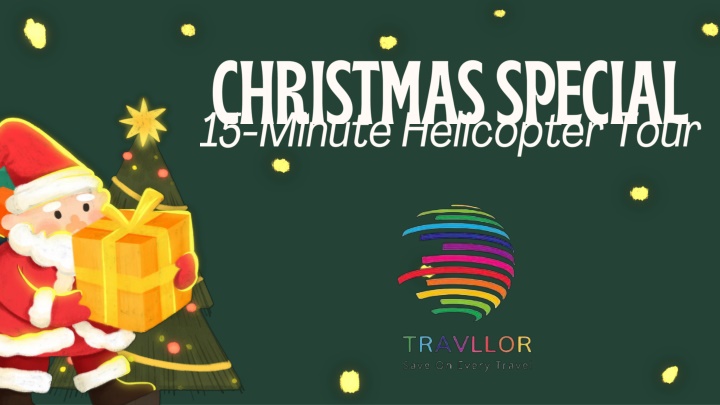 Christmas Special 15-Minute Helicopter Tour by travllor.........................