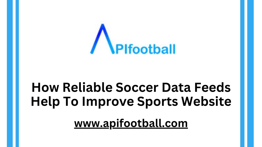 how reliable soccer data feeds help to improve l.w