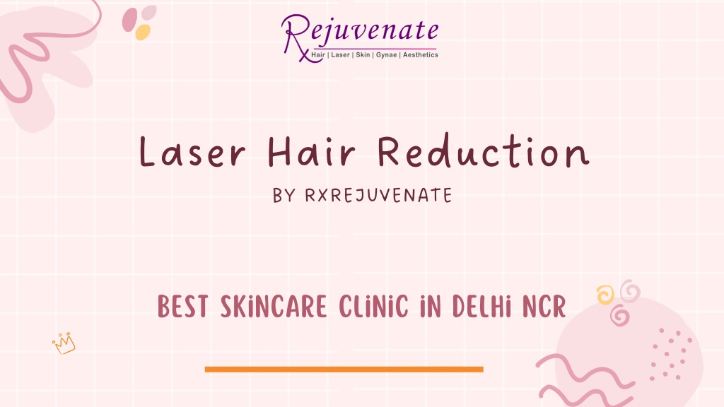 laser hair reduction by rxrejuvenate l.w