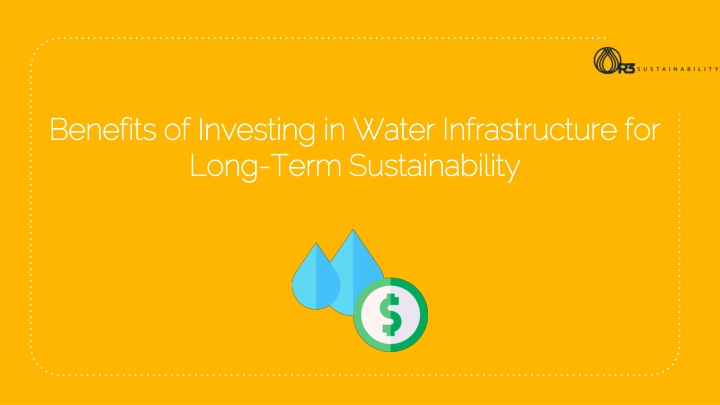 Benefits of Investing in Water Infrastructure for Long-Term Sustainability