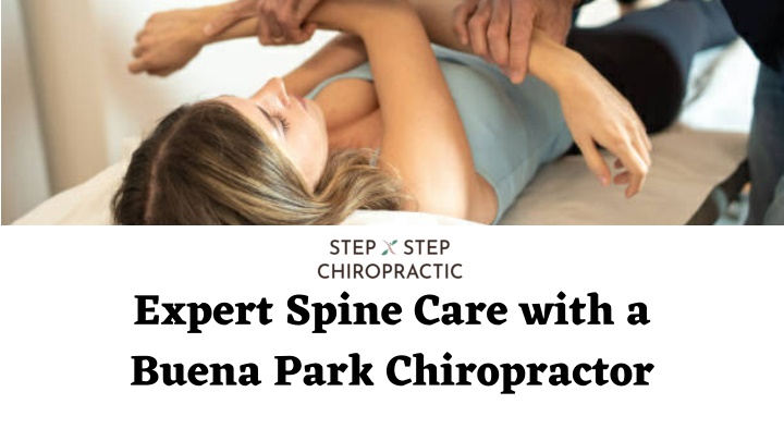expert spine care with a buena park chiropractor n.w